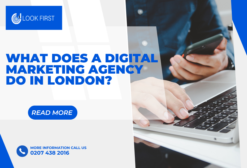 What Does a Digital Marketing Agency Do in London